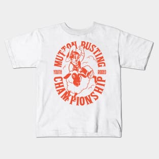 Mutton Busting | Youth Rodeo Mutton Bustin Championship Champ Texas Sheep Riding Future Bull Rider Kids T-Shirt